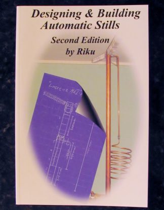 DESIGNING & BUILDING AUTOMATIC STILLS 2nd Edition by Riku