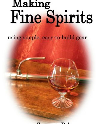 MAKING FINE SPIRITS – Using simple easy to build gear – FREE SHIPPING