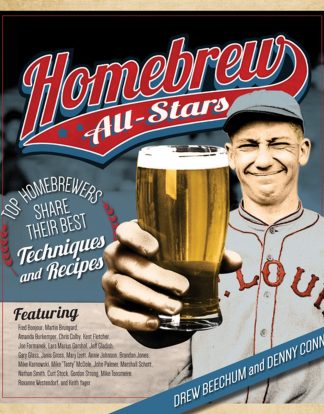 BOOK Homebrew All-Stars: Top Homebrewers Share Their Best Techniques and Recipes